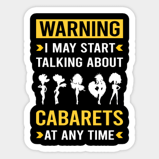 Warning Cabaret Cabarets Sticker